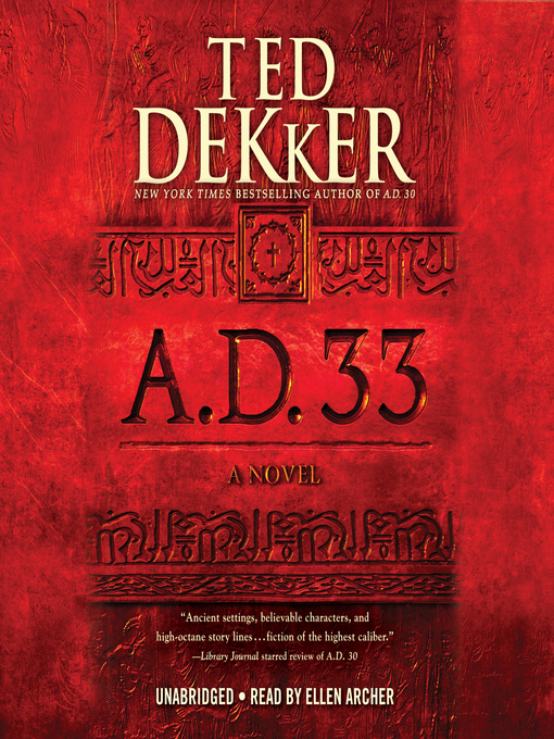 Title details for A.D. 33 by Ted Dekker - Wait list